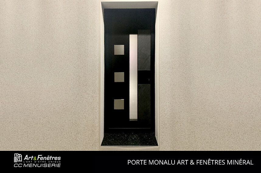 Porte Monalu Art & Fenêtres Minéral